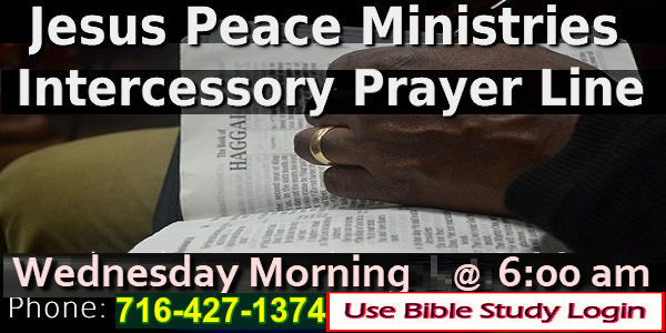 🙏☎🙏 Join Us For Our Intercessory Prayer Line Every Wednesday Morning @ 6:00 am
Phone: 716-427-1374 to access use the Bible Study Login code